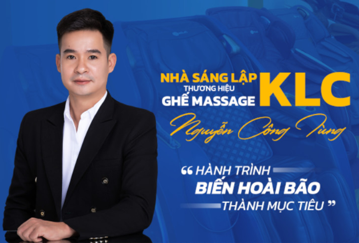 Ceo Nguyễn Công Tùng Nhà sáng lập Thương hiệu ghế Massage KLC